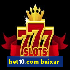 bet10.com baixar